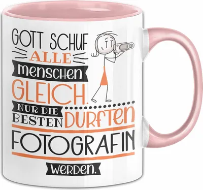 Produktbild von Fotografin Geschenk Becher Tasse Gott Schuf Alle Menschen Gleich Nur Die Besten Durfeten Fotografin Werden Geschenkidee Lustig (Rosa)