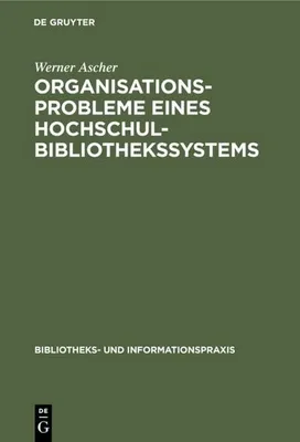 Image de Organisationsprobleme eines Hochschulbibliothekssystems