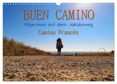 Produktbild von Buen Camino - Pilgerreise auf dem Jakobsweg - Camino Francés (Wandkalender 2027 DIN A3 quer), CALVENDO Monatskalender