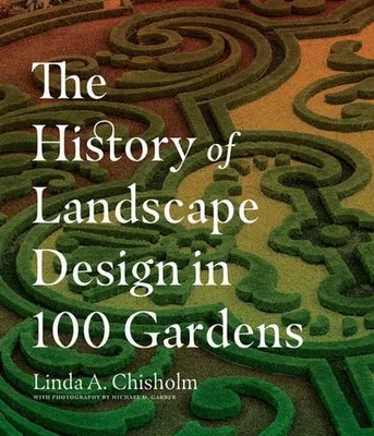 Productafbeelding van The History of Landscape Design in 100 Gardens