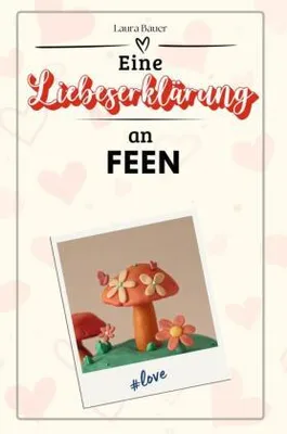 Produktbild von Eine Liebeserklärung an Feen