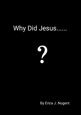 Produktbild von Why Did Jesus........?