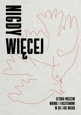 Image de Nigdy więcej - Sztuka przeciw wojnie i faszyzmowi