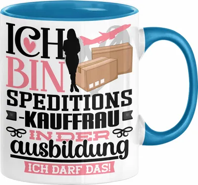Produktbild von Speditionskauffrau Ausbildung Start Geschenk Tasse Ich Bin Speditionskauffrau In Der Ausbildung Ich Darf Das Kaffee-Becher Geschenkidee (Blau)