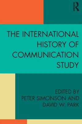 Produktbild von The International History of Communication Study