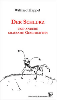 Produktbild von Der Schlurz und andere grausame Geschichten
