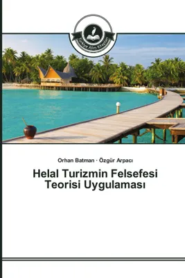 Produktbild von Helal Turizmin Felsefesi Teorisi Uygulamas¿