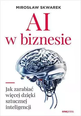 Immagine prodotto di AI w biznesie. Jak zarabiać więcej dzięki sztucznej inteligencji