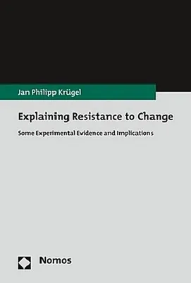 Immagine prodotto di Krügel, J: Explaining Resistance to Change