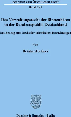 Produktbild von Das Verwaltungsrecht der Binnenhäfen in der Bundesrepublik Deutschland.