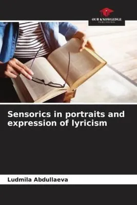 Produktbild von Sensorics in portraits and expression of lyricism