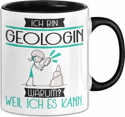 Produktbild von Geologin Tasse Geschenk Ich Bin Geologin Warum Weil Ich Es Kann Geschenkidee Geburtstag (Schwarz)