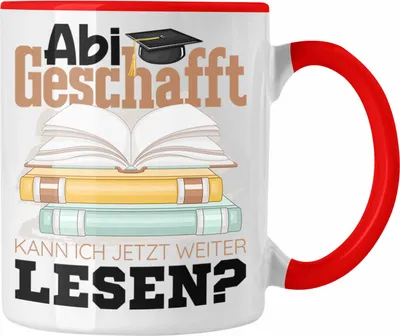 Produktbild von Trendation - Abi Geschafft Abitur Prüfung Bestanden Tasse Geschenk Kann Ich Jetzt Weiter Lesen Bücher Leseratte Geschenkidee (Rot)
