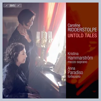 Obrázok produktu pre Caroline Ridderstolpe (1793-1878): Lieder - "Untold Tales"