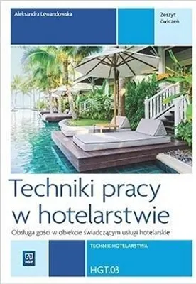 Zdjęcie produktu dla WSiP Techniki pracy w hotelarstwie. Kwalifikacja HGT.03. Zeszyt ćwiczeń do nauki zawodu technik hotelarstwa, Edukacyjny, Polski, Broszurowa okładka, 212 stron(y)