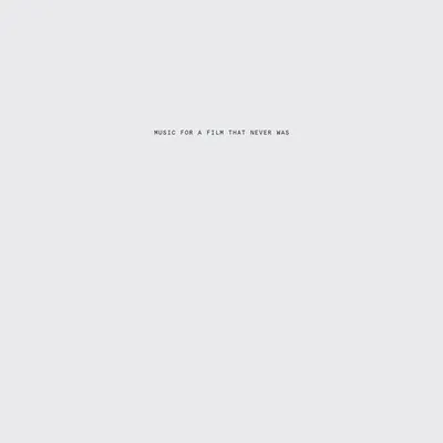 Zdjęcie produktu dla Various Artists - Music For A Film That Never Was (Limited Edition) (LP)