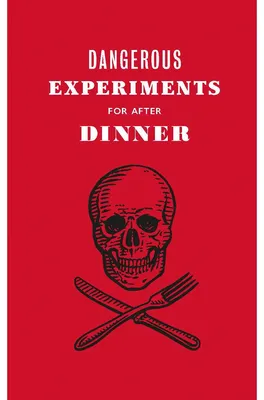 Imagen del producto de Dangerous Experiments for After Dinner
