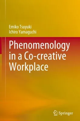 Immagine prodotto di Phenomenology in a Co-creative Workplace