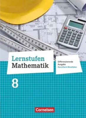 Obrázok produktu pre Lernstufen Mathematik 8. Schuljahr. Schülerbuch Differenzierende Ausgabe Nordrhein-Westfalen