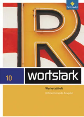 Produktbild von wortstark Plus 10. Wekstattheft. Differenzierende Allgemeine Ausgabe