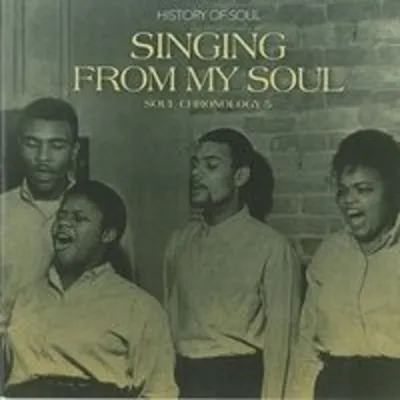 Obrázek produktu pro Různí interpreti – Singing From My Soul: Soul Chronolo