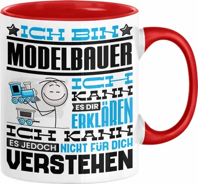 Produktbild von Modelbauer Geschenk Kaffee-Tasse Geschenkidee für Modelbauer Ich Bin Modelbauer Ich Kann Es Dir Erklären Jedoch Nicht Für Dich Verstehen Spruch Lustig (Rot)