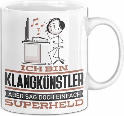Produktbild von Klangkünstler Geschenk Tasse Ich Bin Klangkünstler Aber Sag Doch Einfach Superheld Lustige Geschenkdiee für Klangkünstler Kaffee-Becher (Weiß)