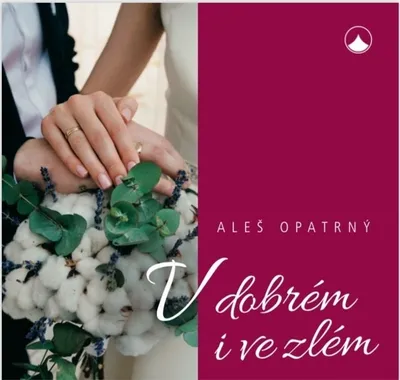 Zdjęcie produktu dla V dobrém i ve zlém (Opatrný Aleš)
