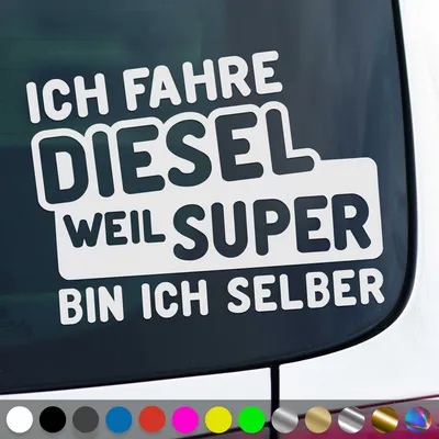Produktbild von PantherPixel Ich Fahre Diesel Aufkleber Weil Selber Bin Ich Super Sticker Auto Geschenkidee Farbe Weiss