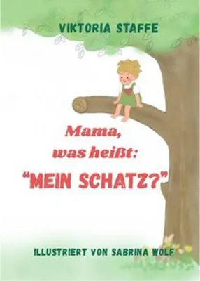 Obrázok produktu pre Mama, was heißt: \Mein Schatz?\""