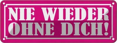 Produktbild von vianmo Blechschild 10x27 cm Nie wieder ohne dich Dekoration Spruch Zitat