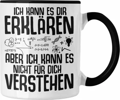 Produktbild von Trendation - Lehrer Tasse Geschenk Phsyik Mathe Lehrerin Geschenkidee mit Spruch Ich Kann Es Dir Erklären (Schwarz)