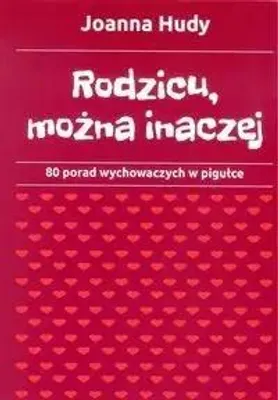 Image de Rodzicu, można inaczej - JOANNA HUDY