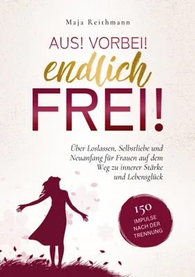 Produktbild von Aus! Vorbei! Endlich frei!
