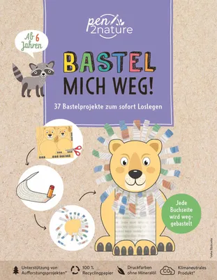Produktbild von Bastel mich weg! Nachhaltiges Bastelbuch für Kinder ab 6 Jahren
