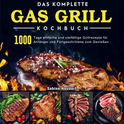Produktbild von Das komplette Gas Grill Kochbuch