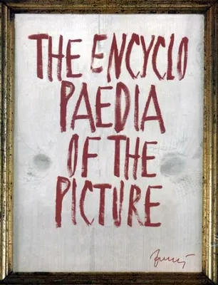 Obrázek produktu pro The Encyklopaedia of the Piscture - Encyklopedie obrazu (anglicky) (kolektiv autorů)