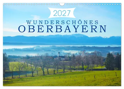 Produktbild von Wunderschönes Oberbayern (Wandkalender 2027 DIN A3 quer), CALVENDO Monatskalender