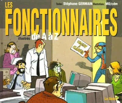 Image de Les Fonctionnaires: Illustrés de A à Z