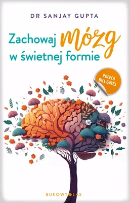 Produktbild von Zachowaj mózg w świetnej formie - Sanjay Gupta (Buch auf Polnisch)