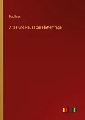 Produktbild von Altes und Neues zur Flottenfrage
