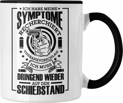 Produktbild von Trendation - Lustige Schießen-Tasse für Sportschützen Geschenk Ich Muss Dringend Wieder Auf Den Schießstand (Schwarz)
