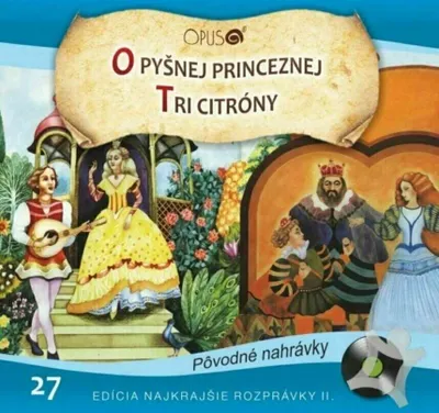 Zdjęcie produktu dla Najkrajšie Rozprávky - O pyšnej princeznej / Tri citróny (CD)