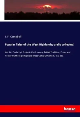 Produktbild von Popular Tales of the West Highlands; orally collected,