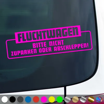 Produktbild von PantherPixel Fluchtwagen Aufkleber Bitte Nicht Zuparken Abschleppen Sticker Auto Geschenkidee Farbe Neon-Pink