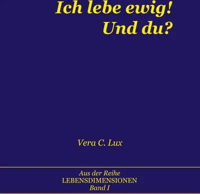 Produktbild von Ich lebe ewig! Und du?
