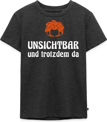 Produktbild von Spreadshirt Pumuckl Mit Spruch Unsichtbar Und Trotzdem Da Kinder Premium T-Shirt, 110/116 (4 Jahre), Anthrazit meliert