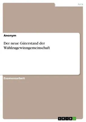 Produktbild von Der neue Güterstand der Wahlzugewinngemeinschaft