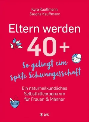 Produktbild von Eltern werden 40+