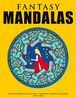 Produktbild von Fantasy Mandalas - Schöne Mandalas und Ornamente zum Ausmalen, Entspannen und Meditieren